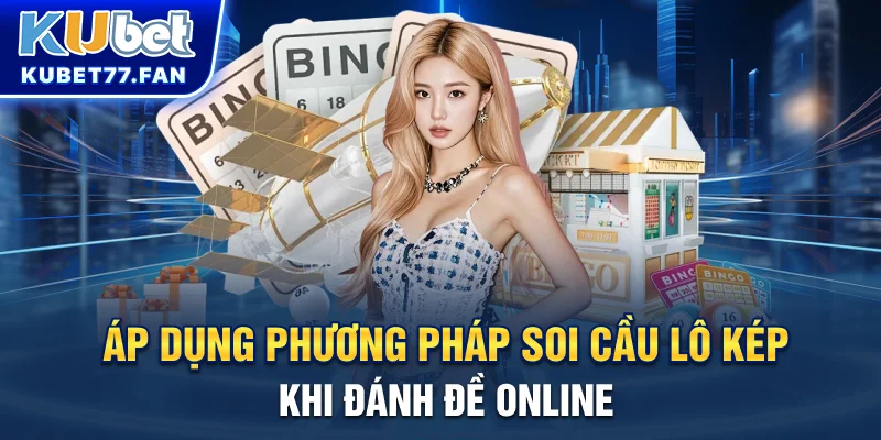 Lô đề online Bắt lô đề online chuẩn theo bạc nhớ