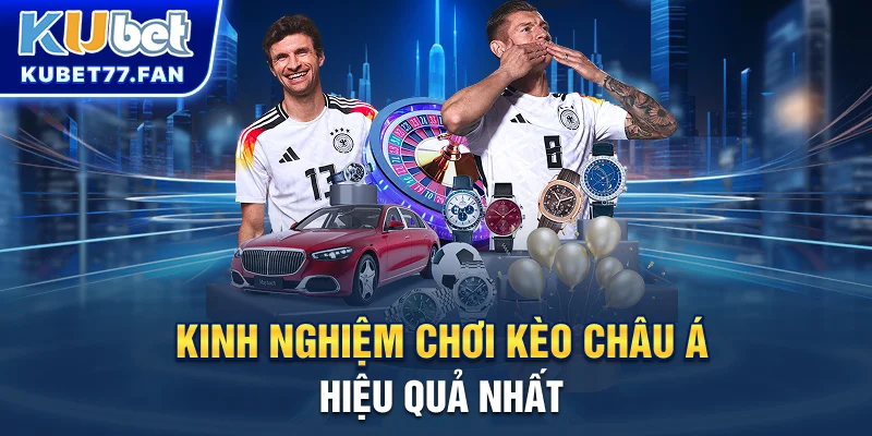 Kèo Châu Á - Cách Phân Tích Và Chơi Hiệu Quả Cho Người Mới Bí quyết nắm trọn tiền thưởng kèo châu Á hiệu quả nhất