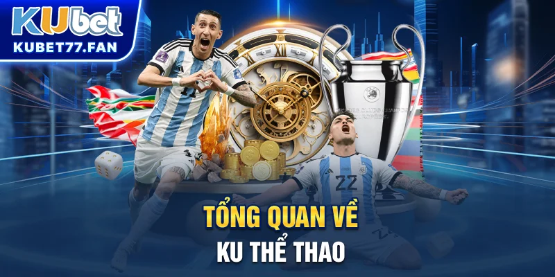 Tổng quan về KU thể thao